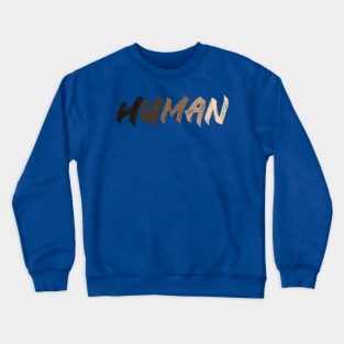 Human Race Colors Equality Anti Racism Crewneck Sweatshirt